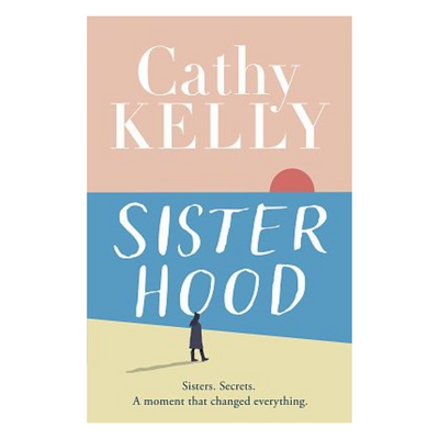 Sisterhood by Cathy Kelly mulveys.ie nationwide shipping