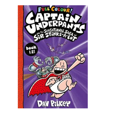 Captain Underpants and the Sensational Saga of Sir Stinks-a-Lot Colour by Dav Pilkey MULVEYS.IE NATIONWIDE SHIPPING