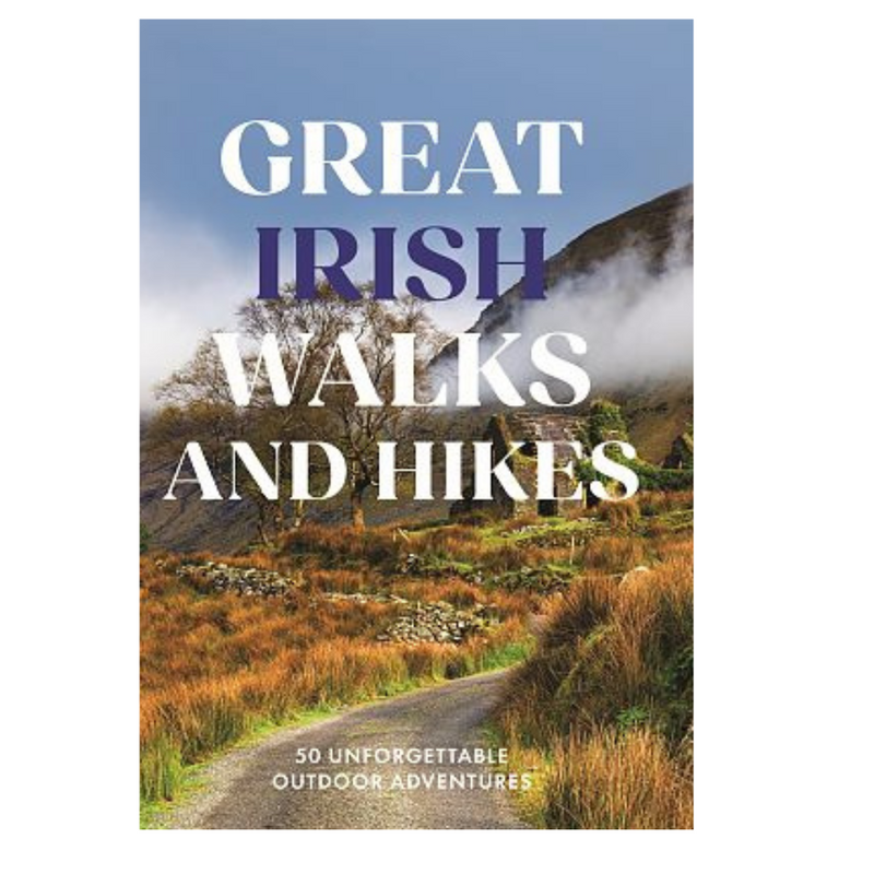Great Irish Walks and Hikes: 50 Unforgettable Trails mulveys.ie nationwide shipping