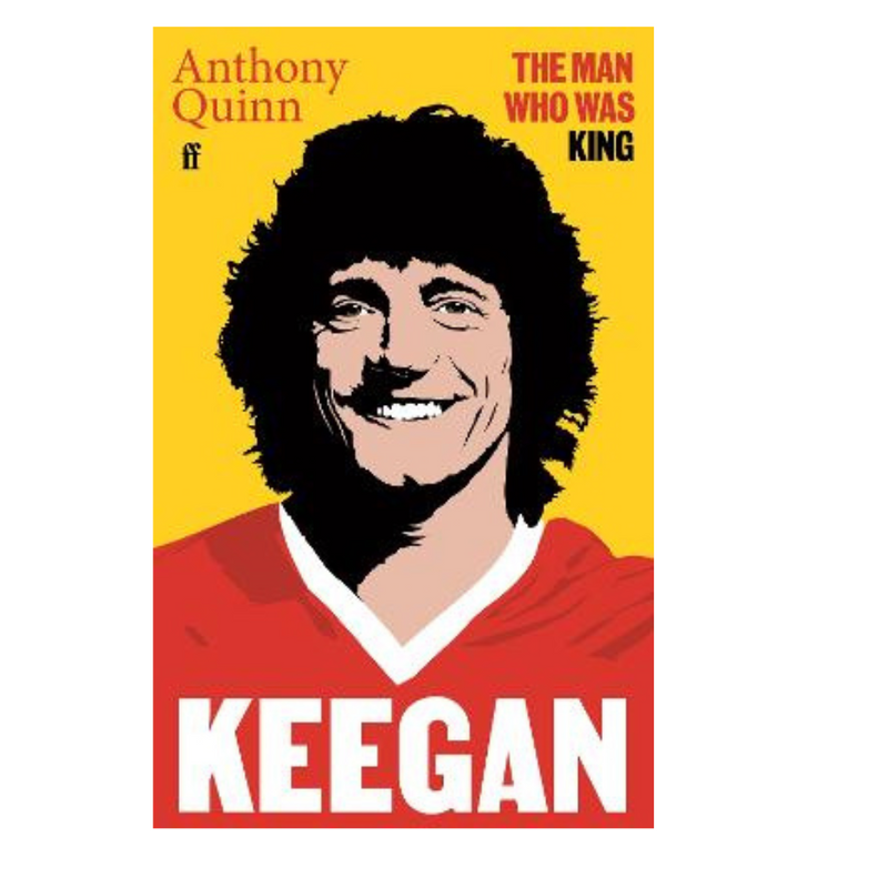 Keegan: The Man Who Was King