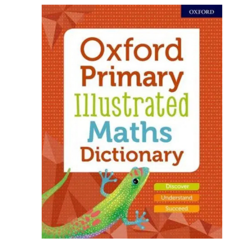 Oxford Primary Illustrated Maths Dictionary