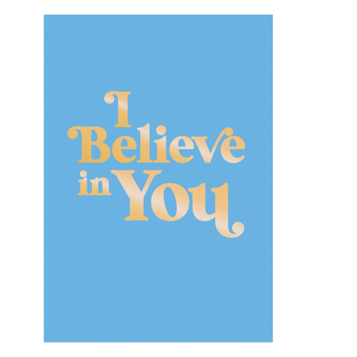 I Believe in you Hardback