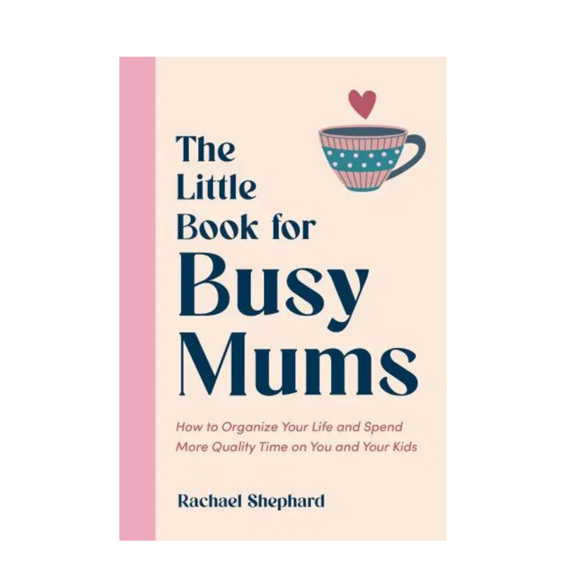 The Little Book for Busy Mums