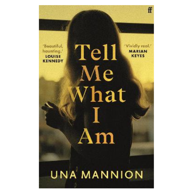 Tell Me What I Am by Una Mannion mulveys.ie nationwide shipping