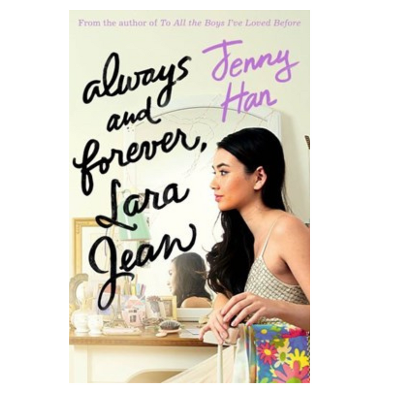 ALWAYS AND FOREVER, LARA JEAN bu Jenny Han