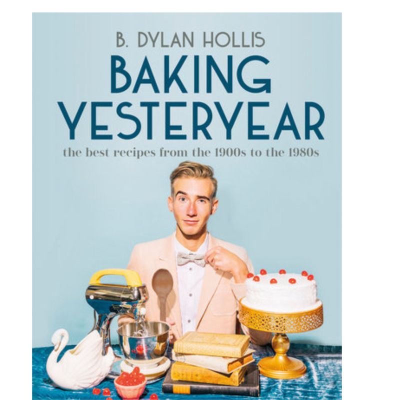 Baking Yesteryear By B. Dylan Hollis H/b mulveys.ie nationwide shipping