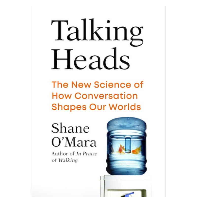 Talking Heads The New Science of How Conversation Shapes Our Worlds  Shane O&