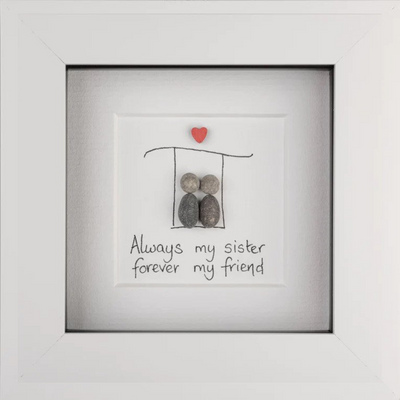 Always my sister, forever my friend by Simply Mourne mulveys.ie nationwide shipping
