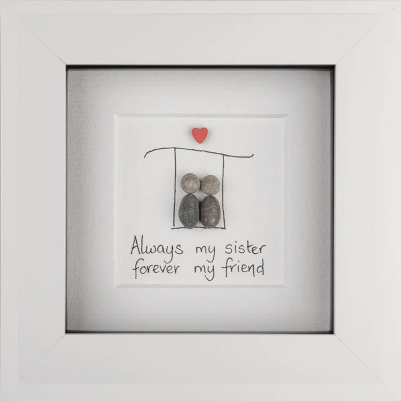 Always my sister, forever my friend by Simply Mourne mulveys.ie nationwide shipping