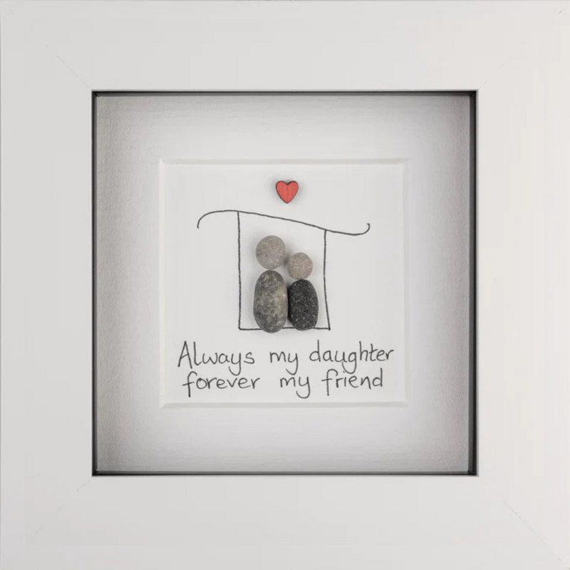 Always my daughter forever my friend by Simply Mourne mulveys.ie nationwide shipping