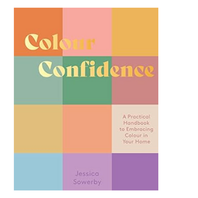 Colour Confidence: A Practical Handbook to Embracing Colour in Your Home  mulveys.ie nationwide shipping