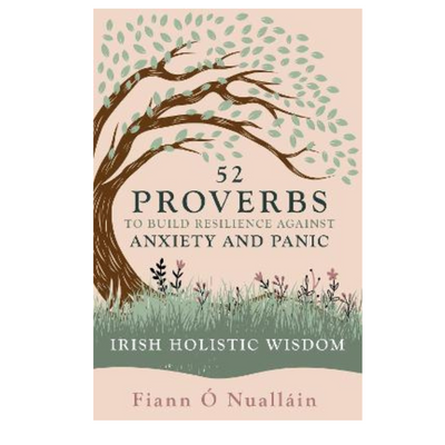 52 Proverbs to Build Resilience Against Anxiety and Panic mulveys.ie nationwide shipping