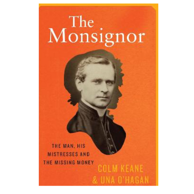The Monsignor: The Man, His Mistresses & The Missing Money mulveys.ie nationwide shipping