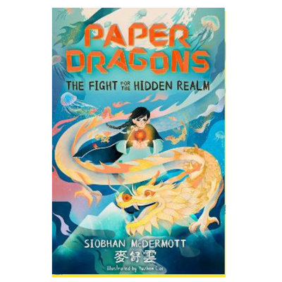 Paper Dragons: The Fight for the Hidden Realm: Book 1 by Siobhan McDermott MULVEYS.IE NATIONWIDE SHIPPING