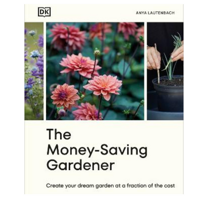 Money-Saving Gardener by Anya Lautenbach mulveys.ie nationwide shipping
