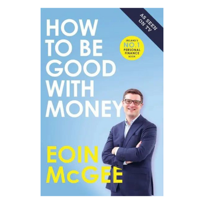 How To Be Good With Money Product information Author: Eoin McGee mulveys.ie nationwide shipping