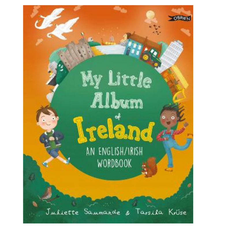 My Little Album of Ireland: An English / Irish Wordbook by Juliette Saumande mulveys.ie nationwide shipping