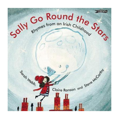 Sally Go Round The Stars by Sarah Webb, Claire Ranson and Steve McCarthy mulveys.ie nationwide shipping