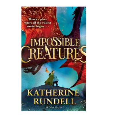 Impossible Creatures by Katherine Rundell mulveys.ie nationwide shipping