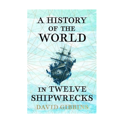 A History of the World in Twelve Shipwrecks by David Gibbins mulveys.ie nationwide shipping