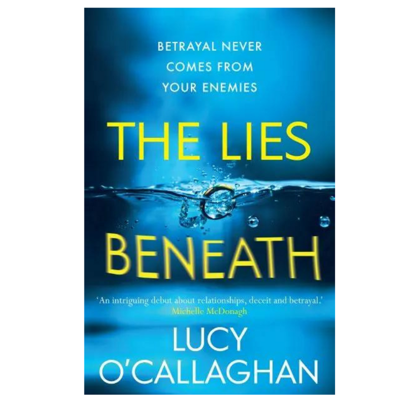 The Lies Beneath  Author: Lucy O&