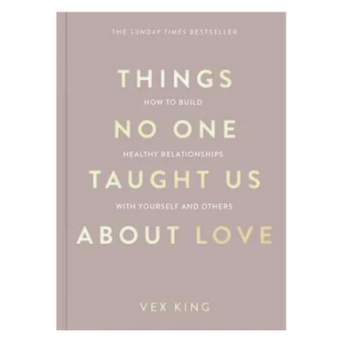 Things No One Taught Us About Love Vex King mulveys.ie nationwide shipping