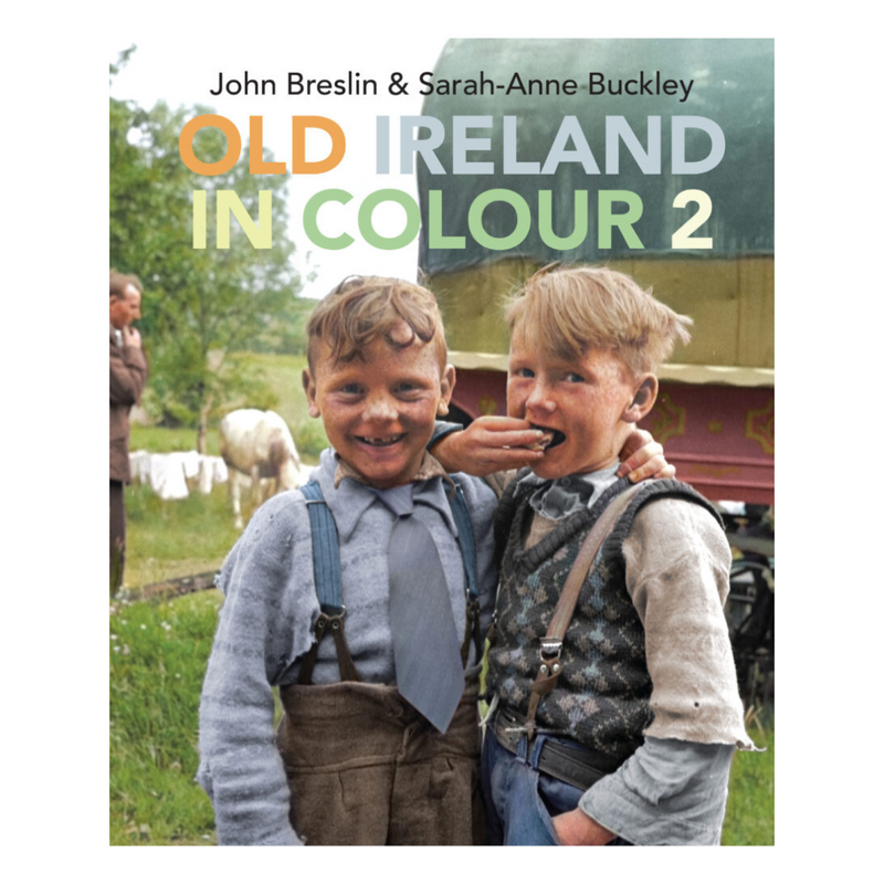 Old Ireland in Colour  John Breslin & Sarah-Anne Buckley Hardback mulveys.lie nationwide shipping