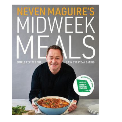Neven Maguire's Midweek Meals: Simple recipes for easy everyday eating mulveys.ie nationwide shipping