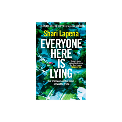 Everyone Here is Lying by Shari Lapena Mulveys.ie