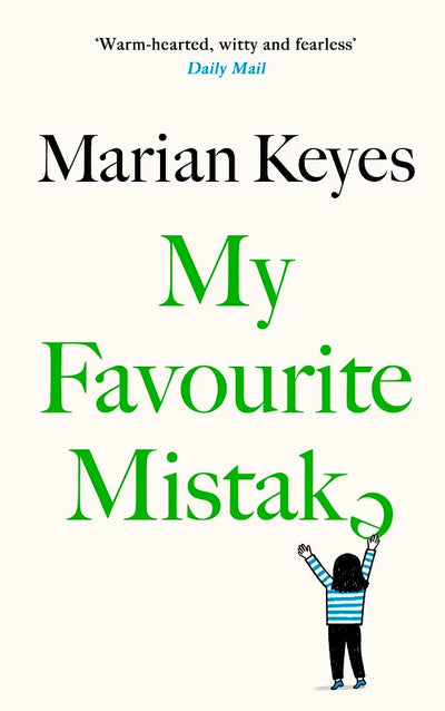 MY FAVOURITE MISTAKE BY MARIAN KEYES MULVEYS.IE