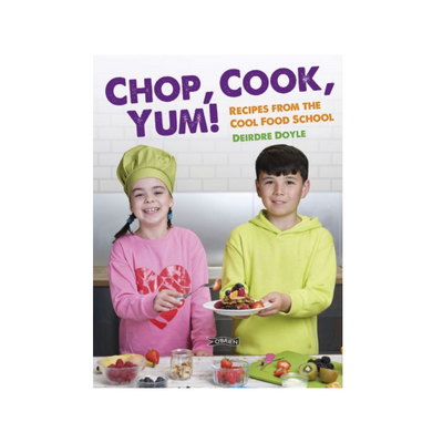 CHOP, COOK, YUM! by Deirdre Doyle mulveys.ie