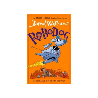 ROBODOG by David Walliams Mulveys.ie
